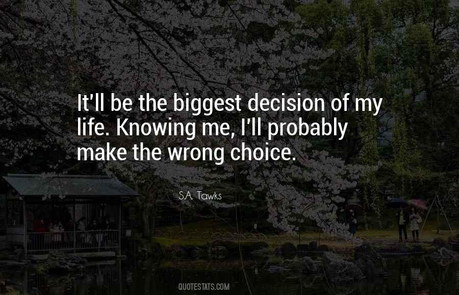 No Wrong Decision Quotes #463350