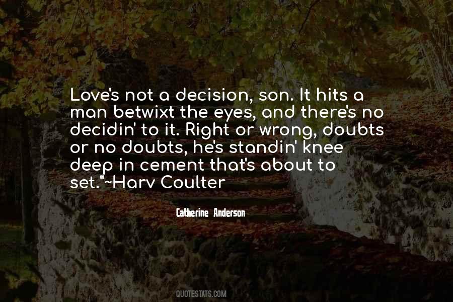 No Wrong Decision Quotes #621576