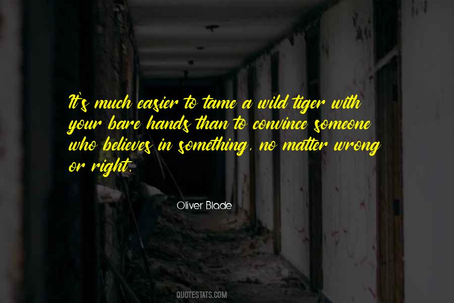 No Wrong Or Right Quotes #785666