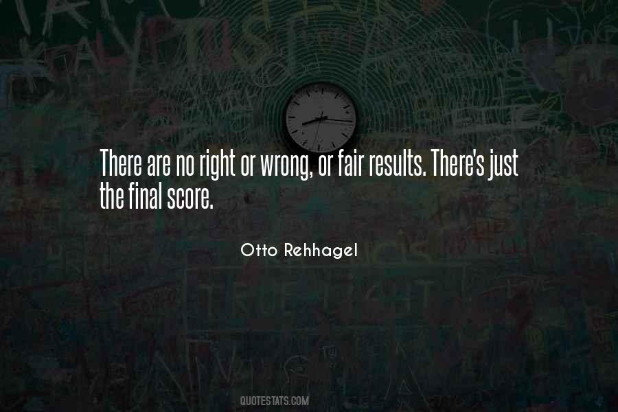 No Wrong Or Right Quotes #785973