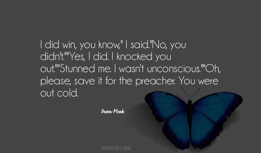 No You Didn't Quotes #1487116