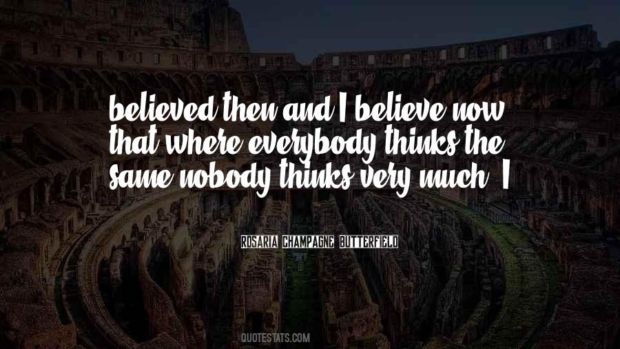 Nobody Believed In Me Quotes #493161
