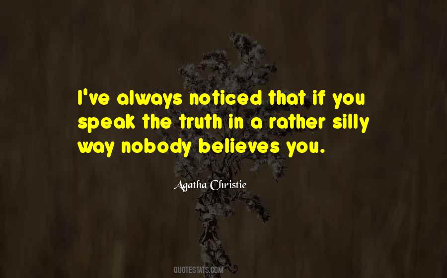 Nobody Believes In You Quotes #463336