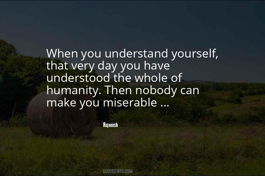 Nobody Can Understand Me Quotes #419727