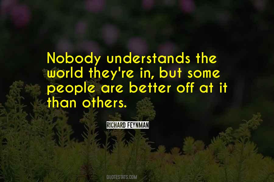 Nobody Can Understands Me Quotes #1282796