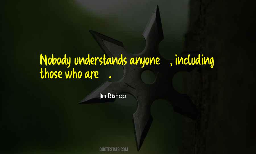 Nobody Can Understands Me Quotes #334276 Nobody Can Understands Me Quotes #334276