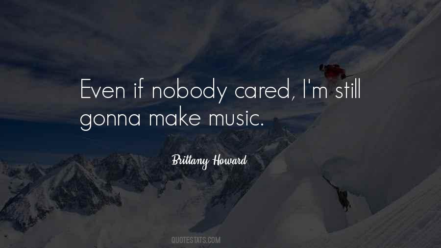 Nobody Cared Quotes #1234492