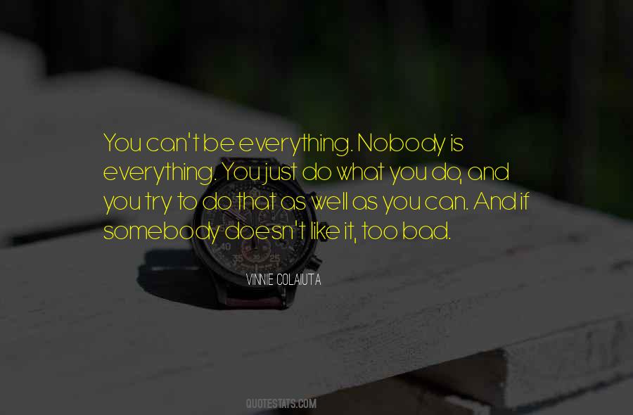 Nobody Does It Like You Quotes #69666