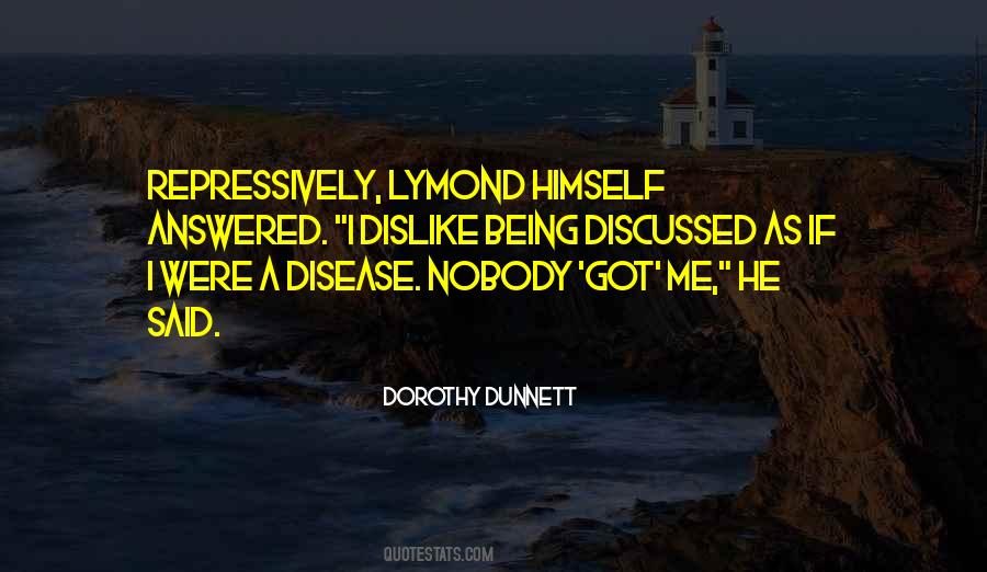 Nobody Got Me Quotes #1543829 Nobody Got Me Quotes #1543829
