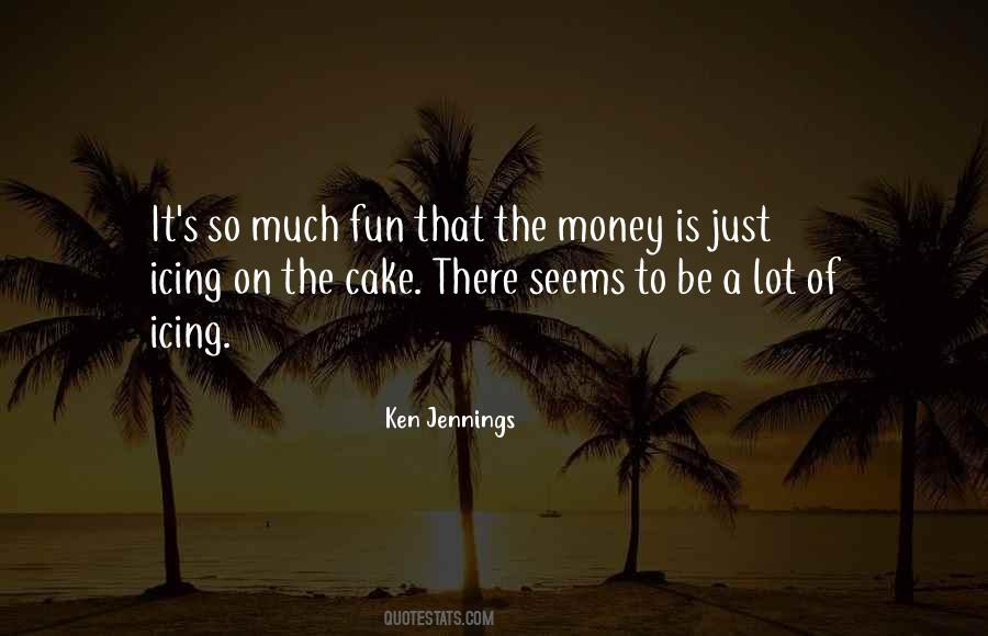 Quotes About Cake Icing #1661884