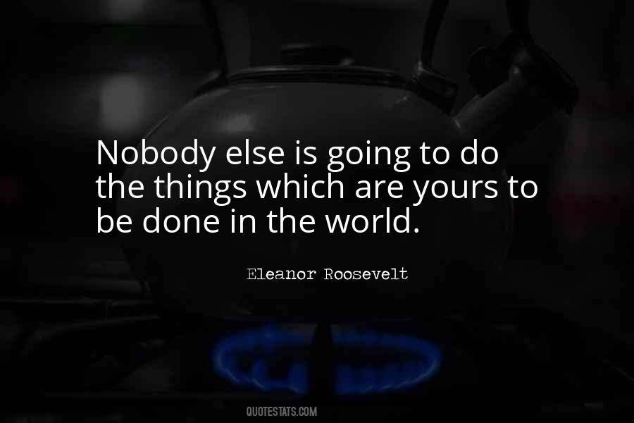 Nobody Is Yours Quotes #852365