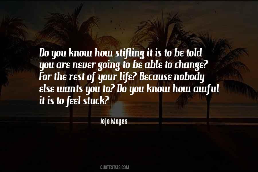 Nobody Know How I Feel Quotes #1420318