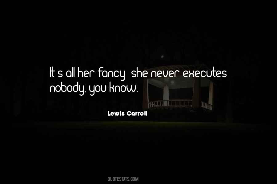 Nobody Know Quotes #107897