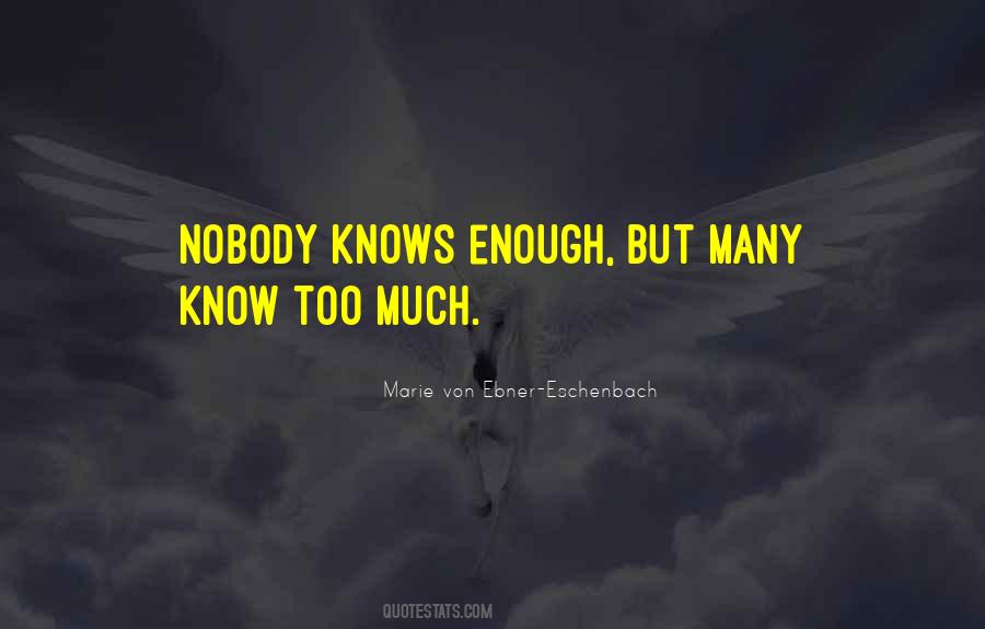 Nobody Know Quotes #18896