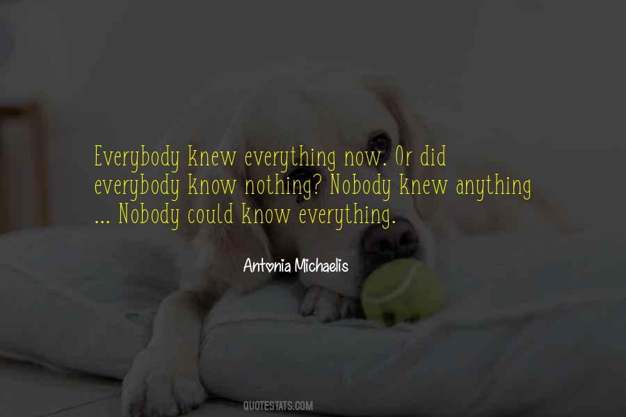 Nobody Know Quotes #189730