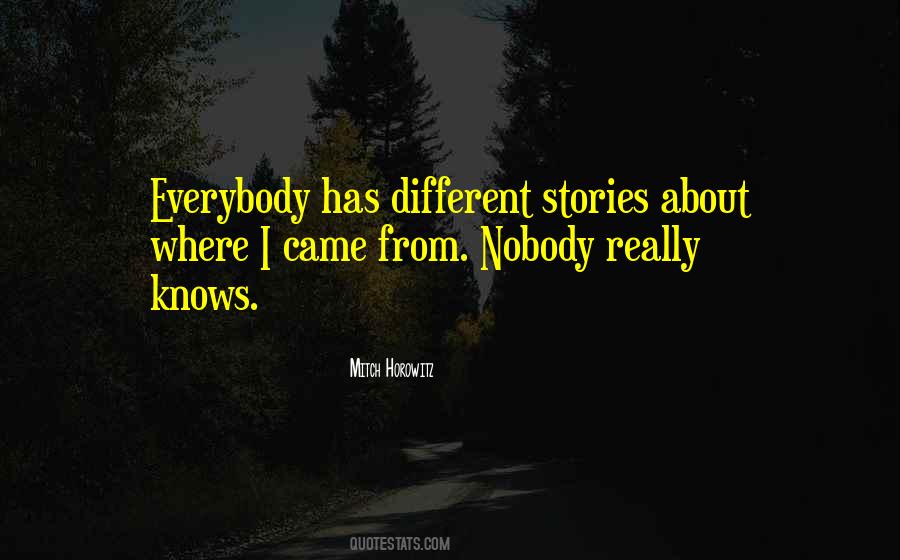 Nobody Knows About Me Quotes #205981