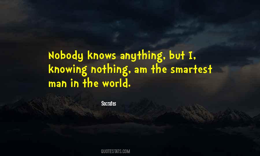 Nobody Knows But Me Quotes #106981