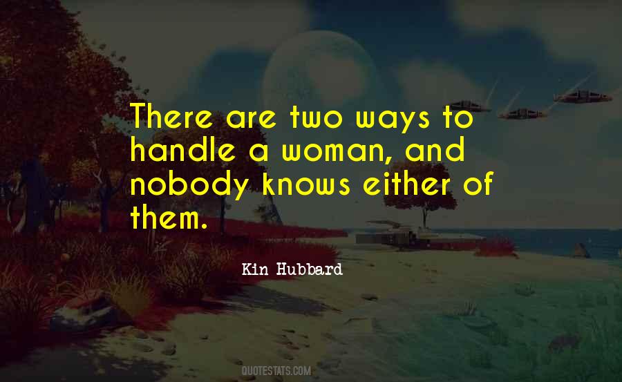 Nobody Knows But Me Quotes #16489