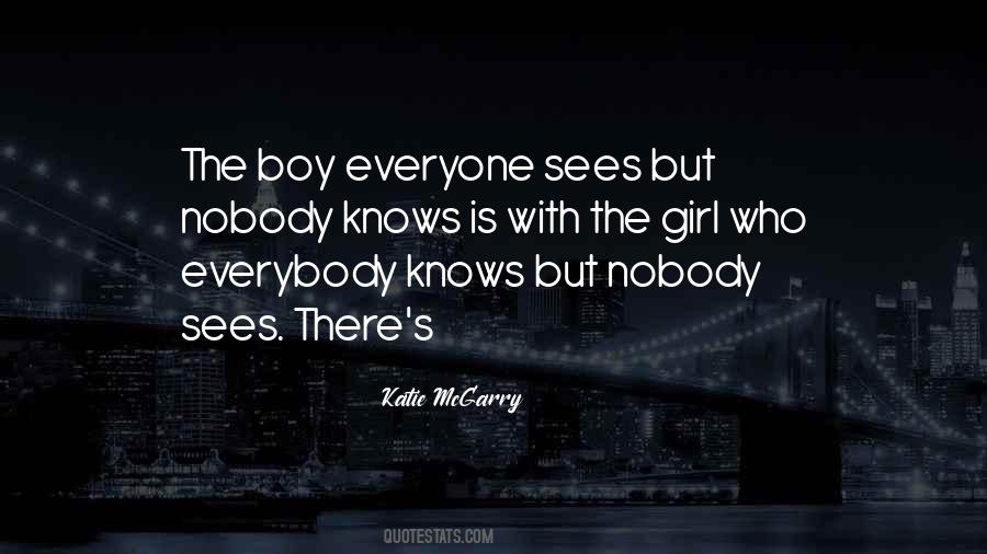 Nobody Knows But Me Quotes #176276