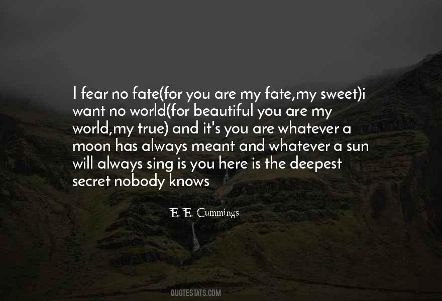 Nobody Knows But Me Quotes #3236