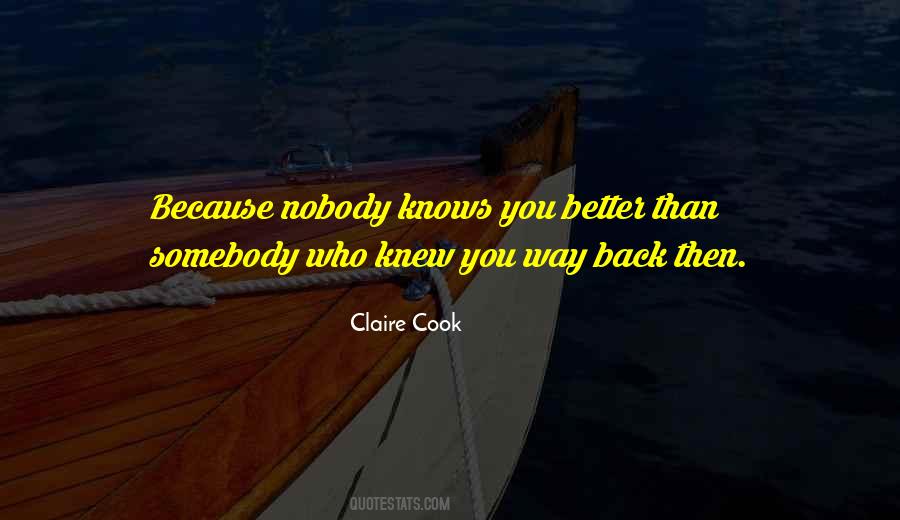 Nobody Knows Me Better Than Myself Quotes #1282612