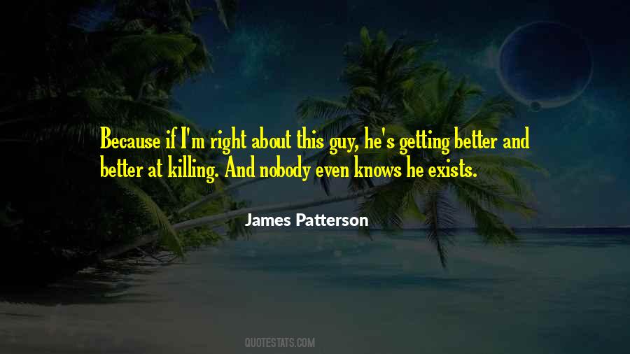 Nobody Knows Me Better Than You Quotes #831217