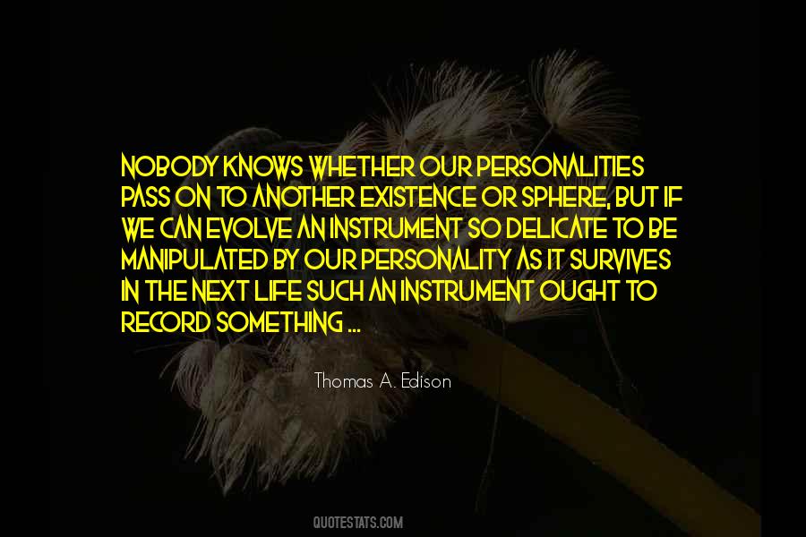 Nobody Knows My Life Quotes #1418897