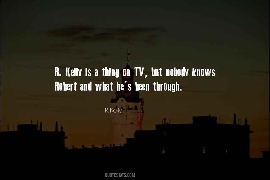 Nobody Knows What You Go Through Quotes #574085