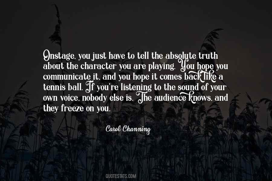 Nobody Knows You Quotes #1025070