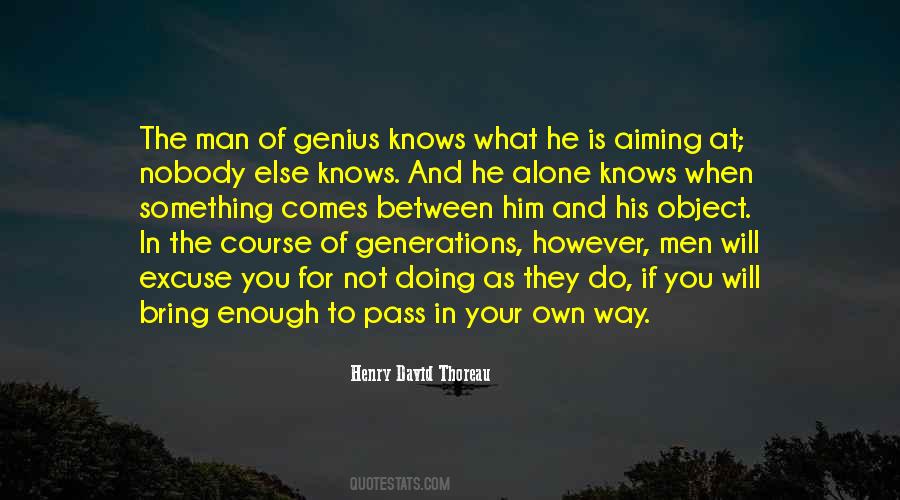 Nobody Knows You Quotes #1110495