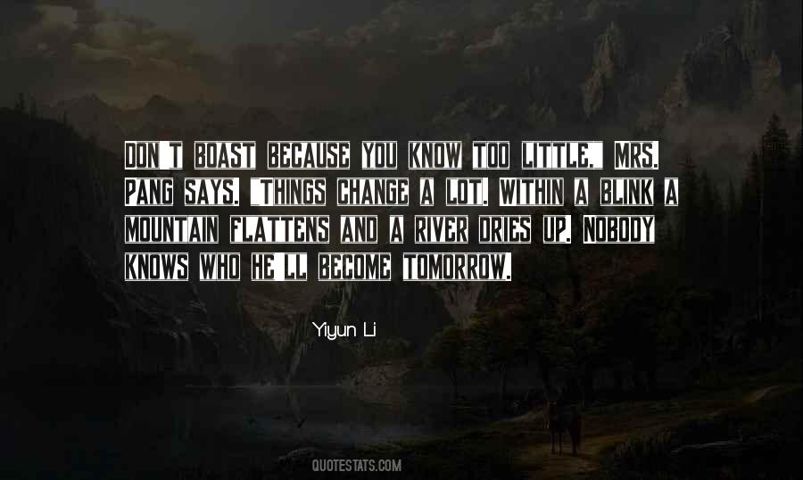 Nobody Knows You Quotes #694400