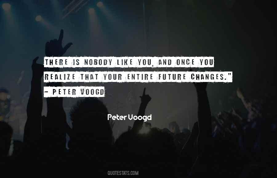 Nobody Like You Quotes #759947