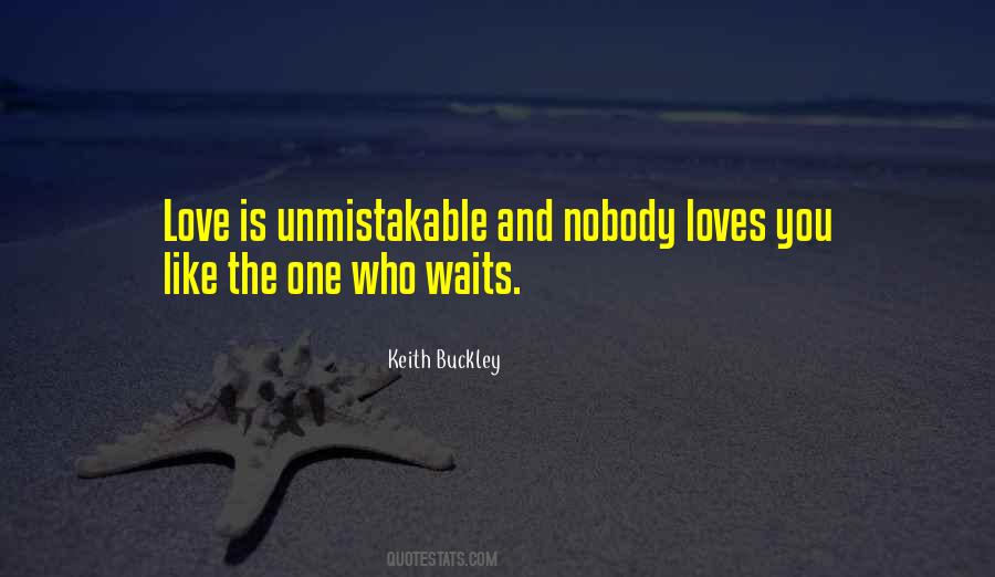 Nobody Love Me Like You Do Quotes #515762