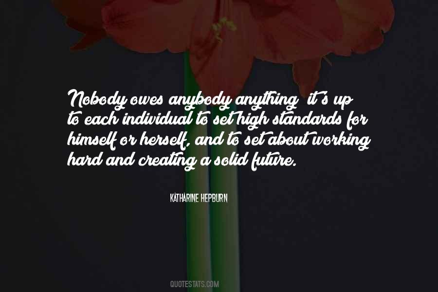 Nobody Owes You Nothing Quotes #889730