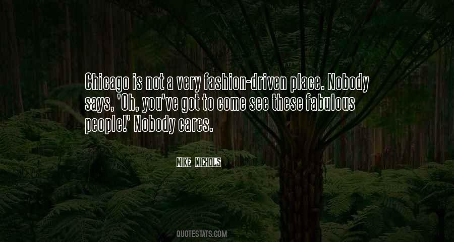 Nobody Really Cares Quotes #270042