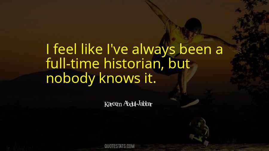 Nobody Really Knows Me Quotes #32720