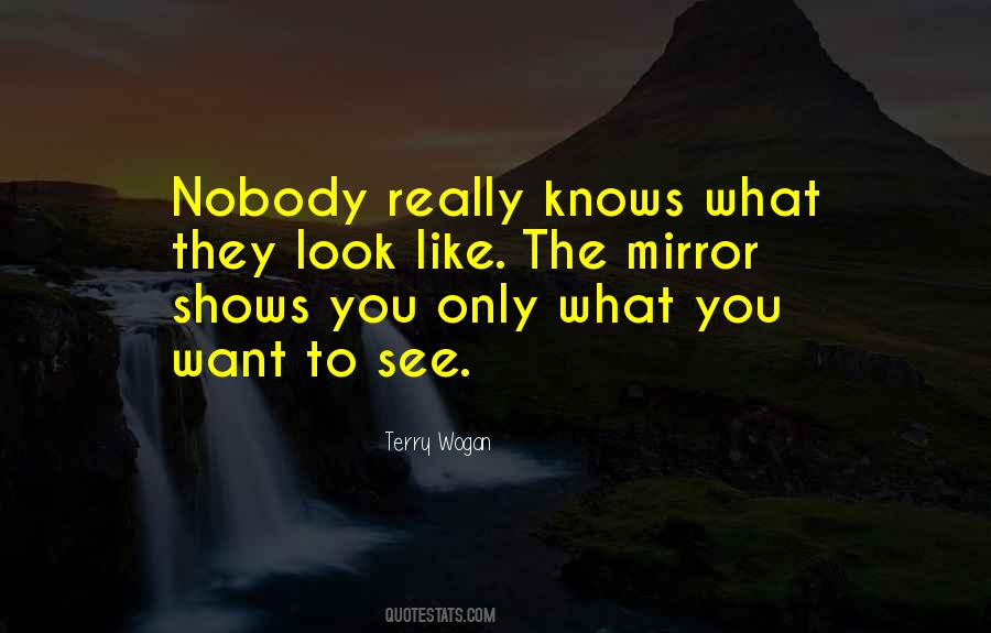 Nobody Really Knows Quotes #1695331