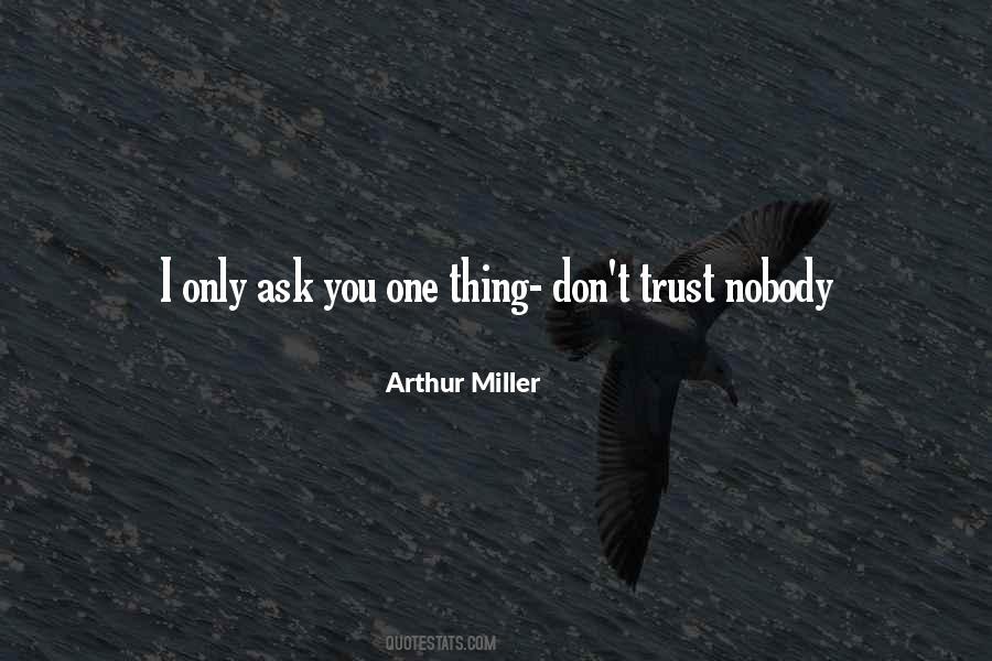 Nobody Trust Me Quotes #247543