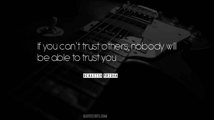 Nobody Trust Me Quotes #37151