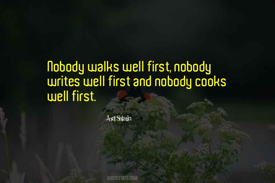 Nobody Walks Quotes #710432
