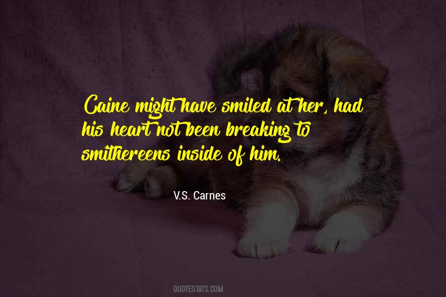 Quotes About Caine #511035