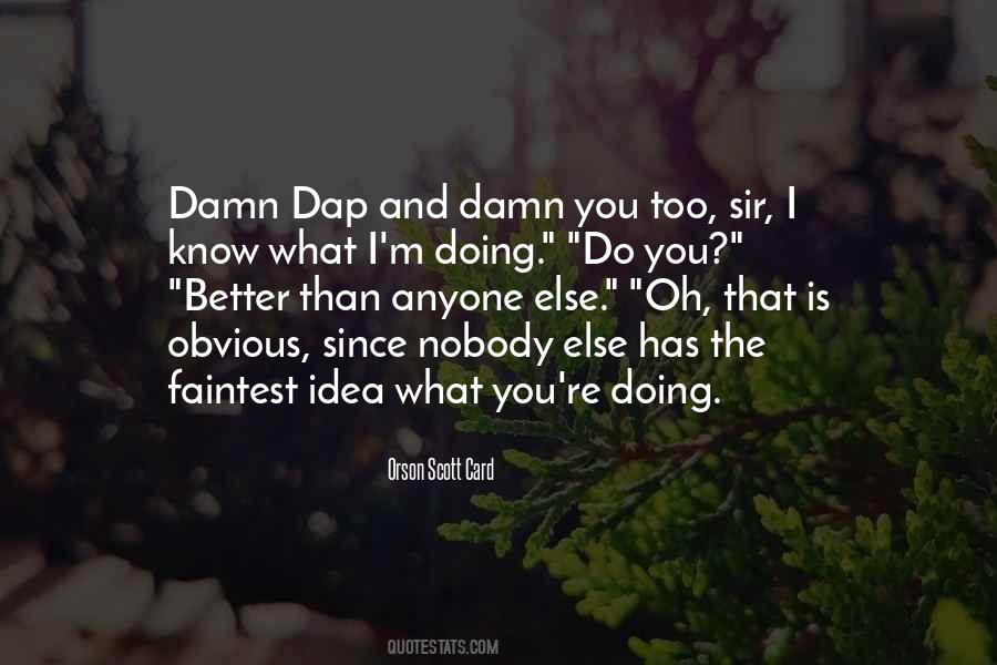 Nobody's Better Than You Quotes #1798935