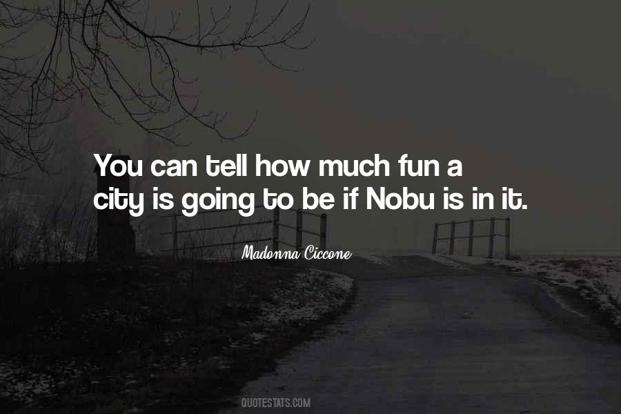 Nobu Quotes #907153