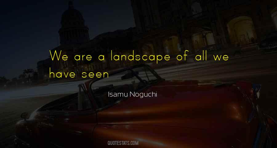 Noguchi Quotes #1816404