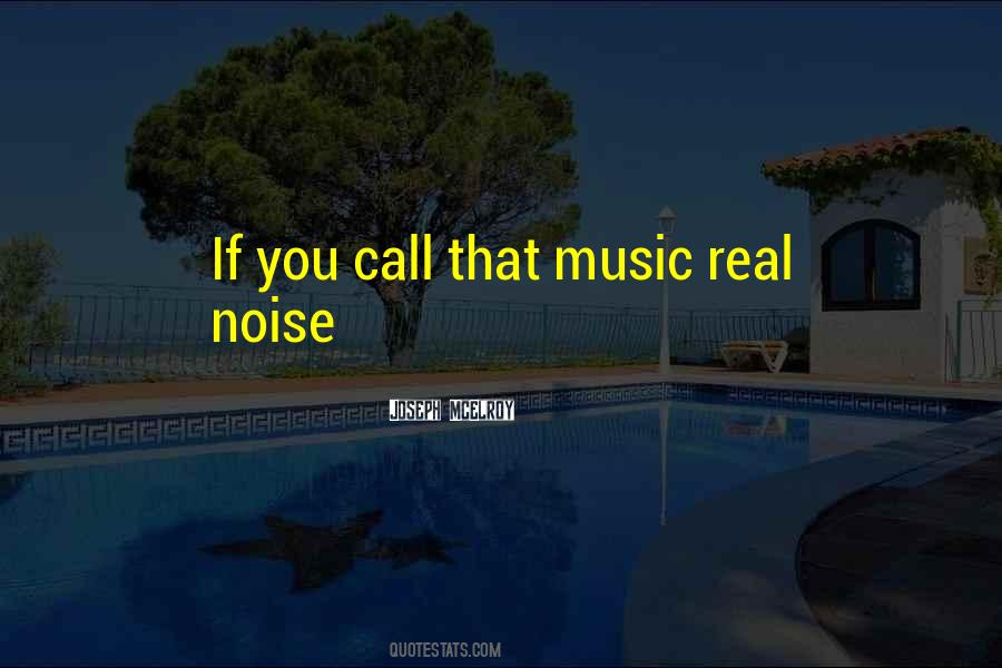 Noise Music Quotes #25512