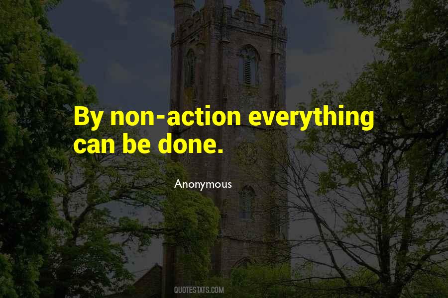 Non Action Quotes #1227720