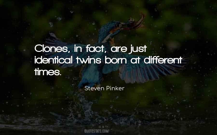 Non Identical Twins Quotes #1374032