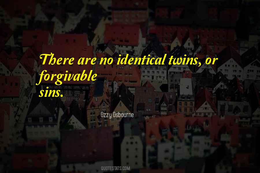 Non Identical Twins Quotes #1558343