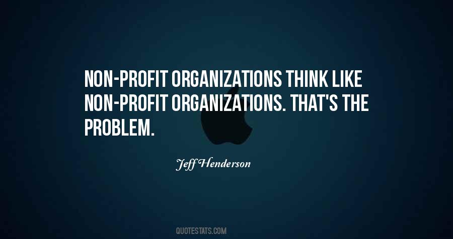 Non Profit Organizations Quotes #688353