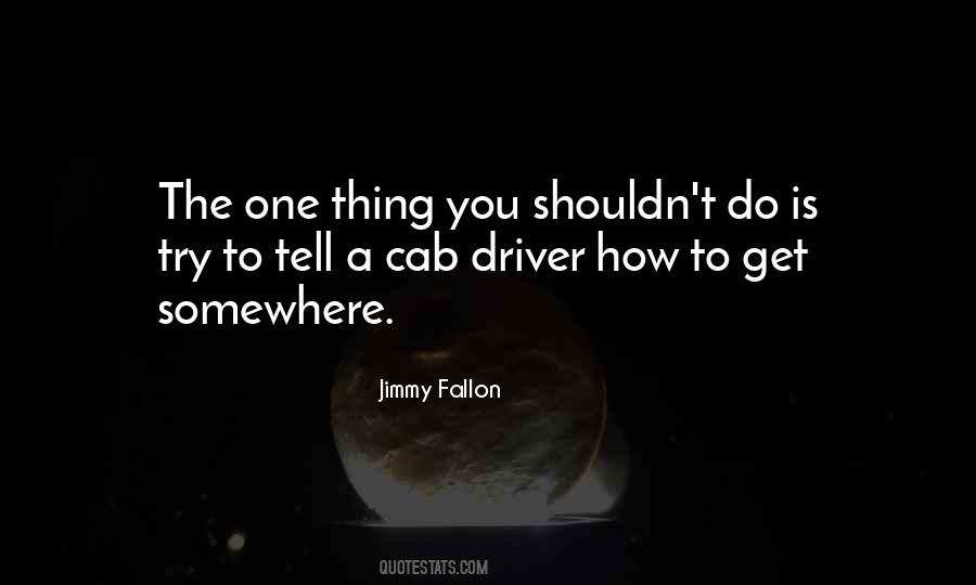 Quotes About Cab #1137405